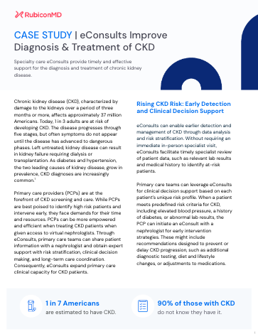 Case Study eConsults Improve Diagnosis and Treatment of CKD- RubiconMD